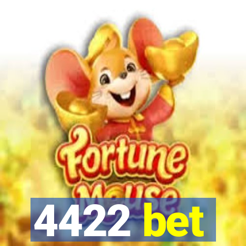 4422 bet